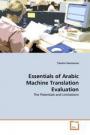 Essentials of Arabic Machine Translation Evaluation