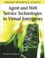 Agent and Web Service Technologies in Virtual Enterprises